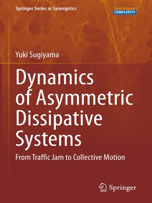 cover image of Dynamics of Asymmetric Dissipative Systems